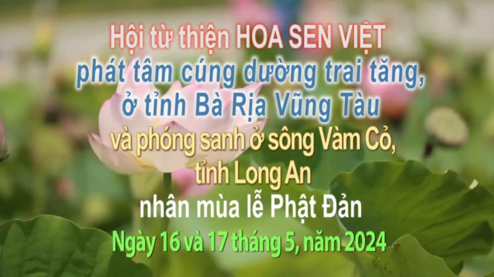 [2024.05.16] Cúng Lễ Trai Tăng ở Bà Rịa Vũng Tàu và phóng sanh ở Long An nhân mùa Phật Đản 2024