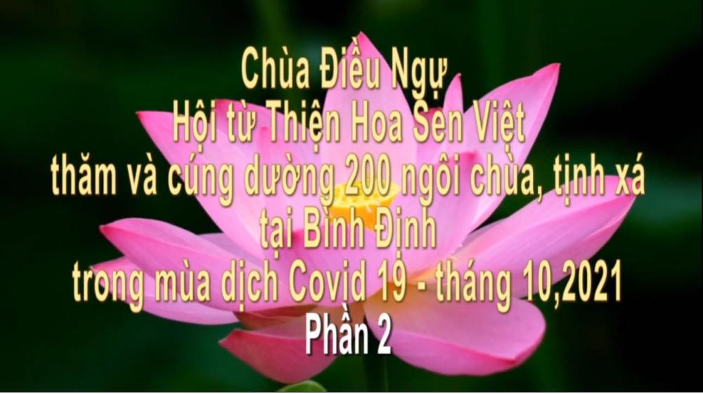 [2021.10] Chùa Điều Ngự & Hoa Sen Việt cúng dường 200 chùa Tại Bình Định trong mùa dịch Covid 19 (Phần 2)