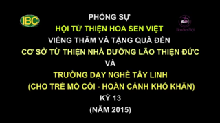 [06.2015] Thăm, tặng quà nhà dưỡng lão từ thiện Tịnh Đức và trung tâm dậy nghề Tây Linh