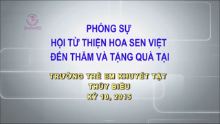 [2015] Thăm và tặng quà trường Trẻ Khuyết Tật Thủy Biều